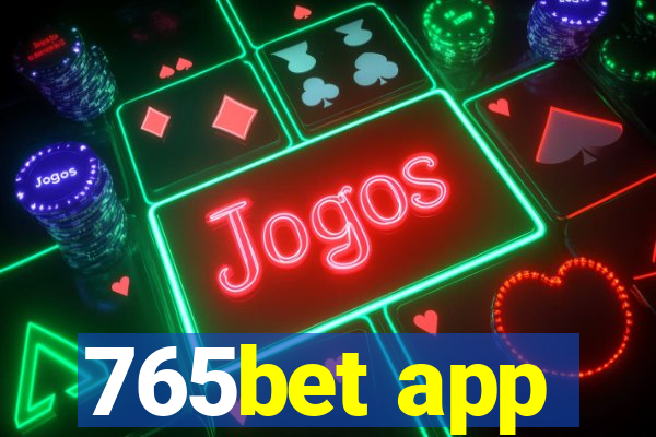 765bet app